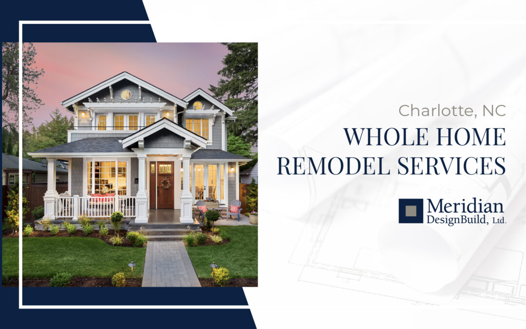 What Does a Whole Home Remodel Look Like?